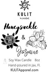 Honeysucke & Jasmine 8oz Soy Wax Scented Candle - KULIT "be persistent!"