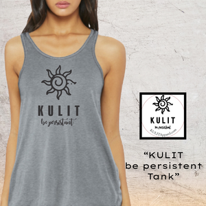 "KULIT be persistent" - Kulit Apparel LLC